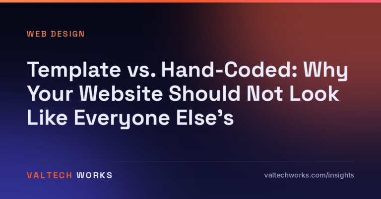 Template vs. Hand-Coded: Why Your Website Should Not Look Like Everyone Else’s